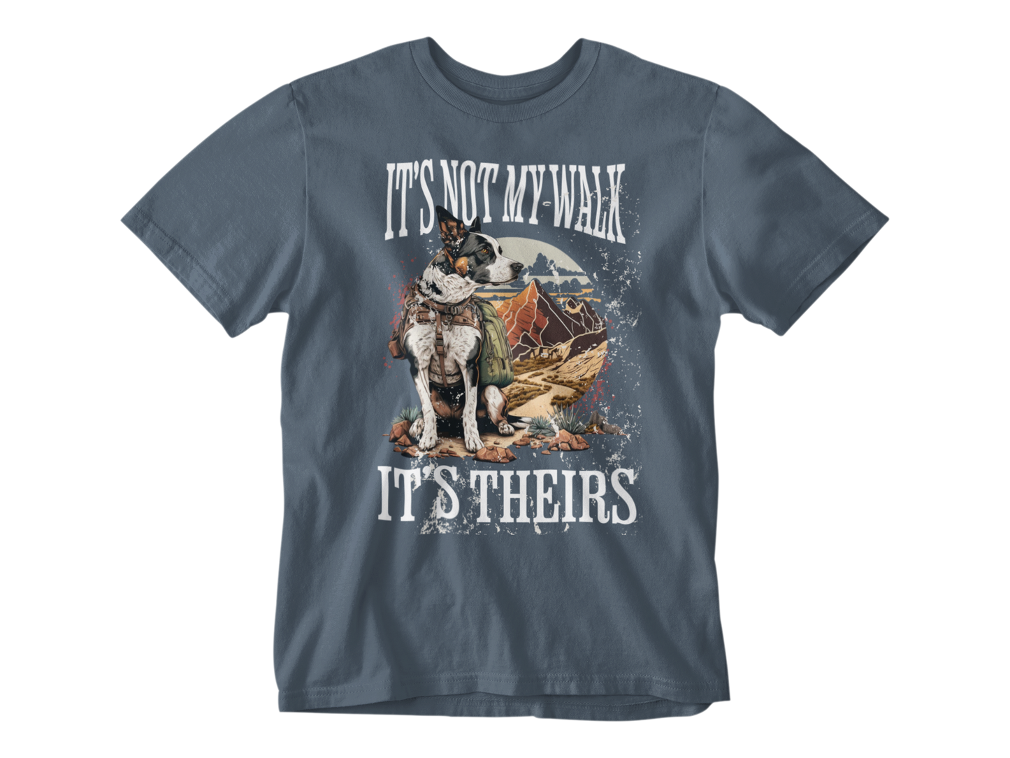 It's Not My Walk Unisex Tee