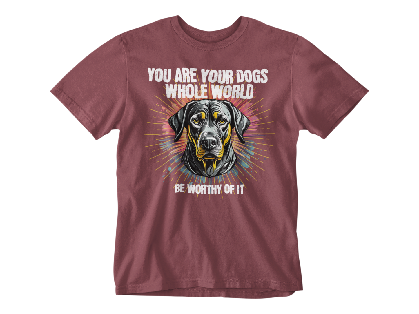 You Are Your Dog’s Whole World Unisex Tee
