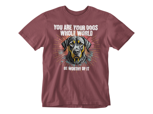 You Are Your Dog’s Whole World Unisex Tee