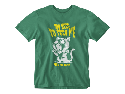 Feed Me Now! Unisex Tee