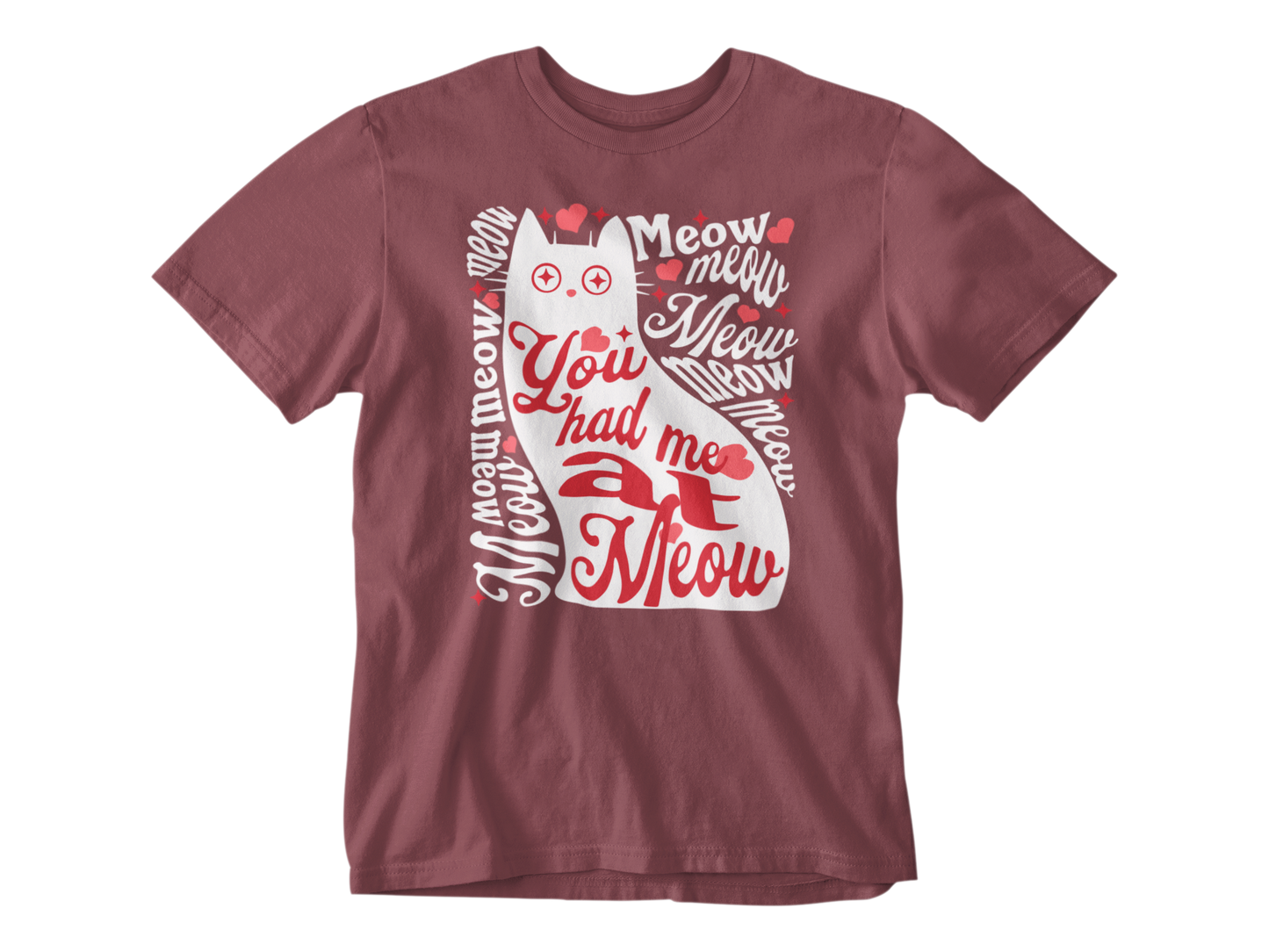 You Had Me at Meow Unisex Tee