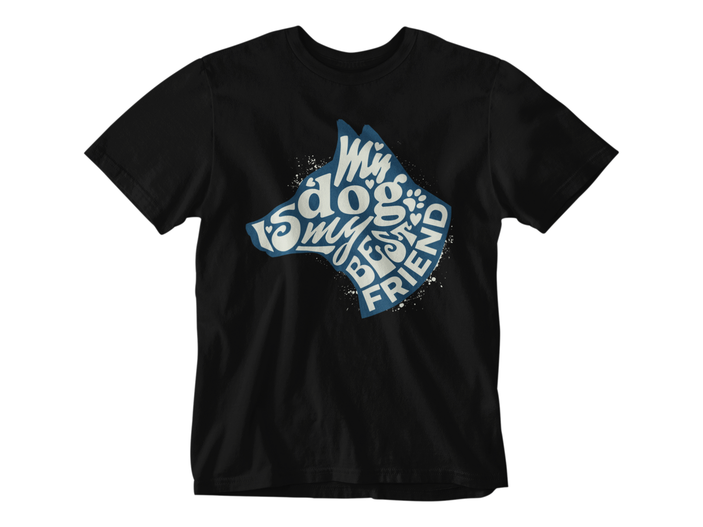 My Dog is My Best Friend Tee