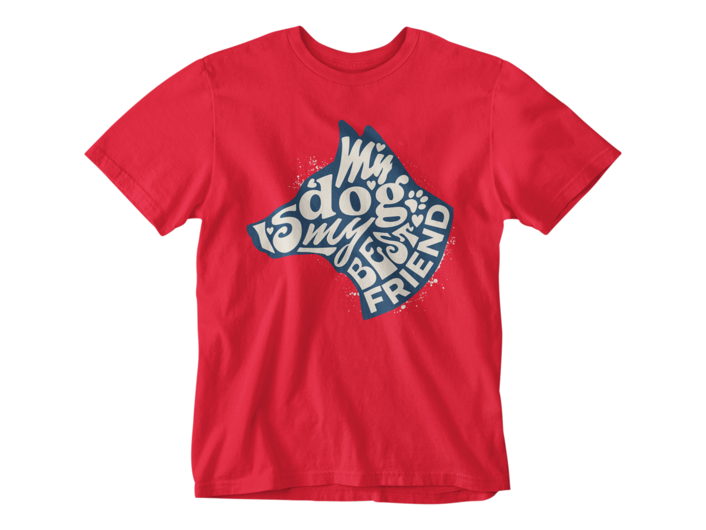 My Dog is My Best Friend Tee