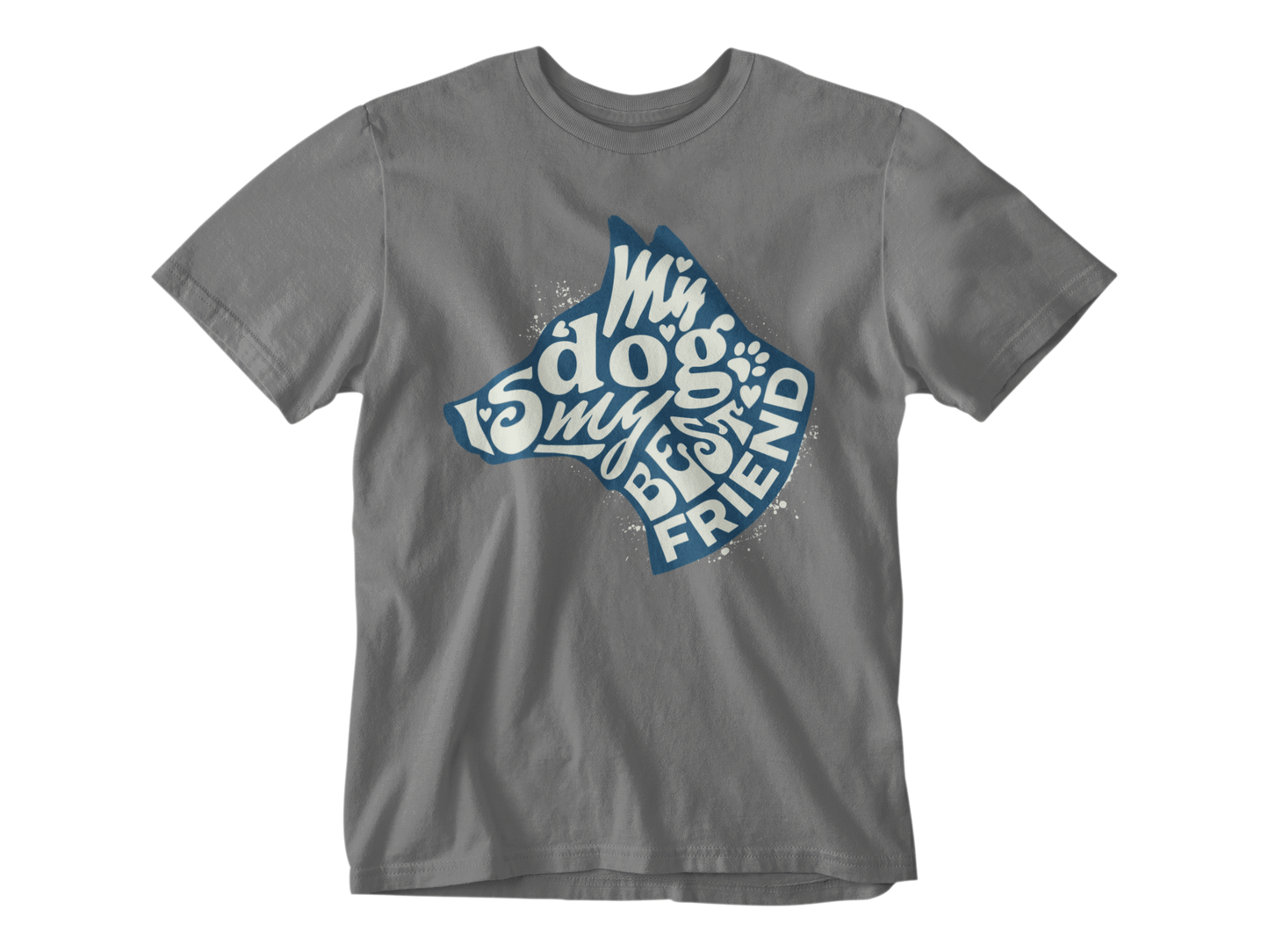 My Dog is My Best Friend Tee