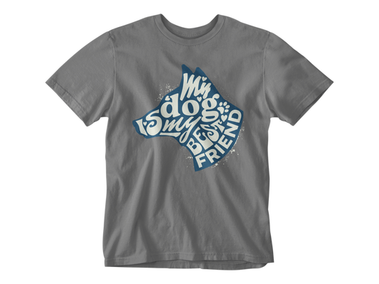 My Dog is My Best Friend - CLEARANCE