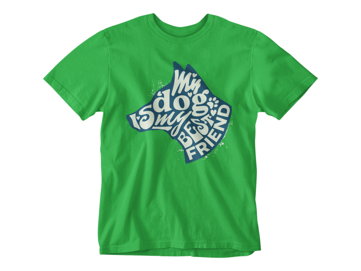 My Dog is My Best Friend Tee