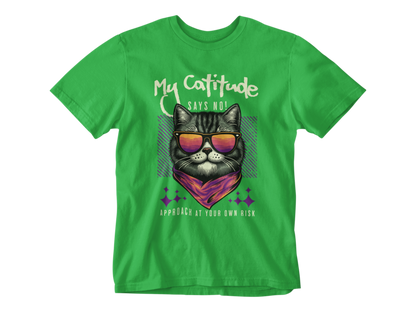 My Catitude Says No! Tee