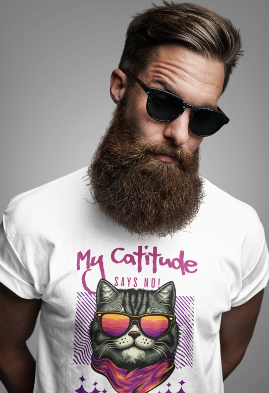 My Catitude Says No! Tee