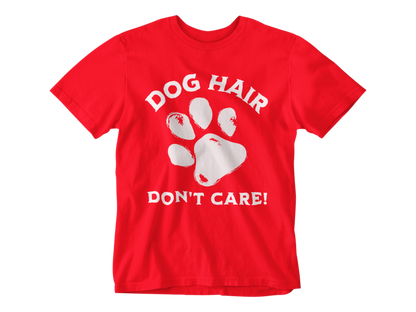 Dog Hair Don't Care Tee