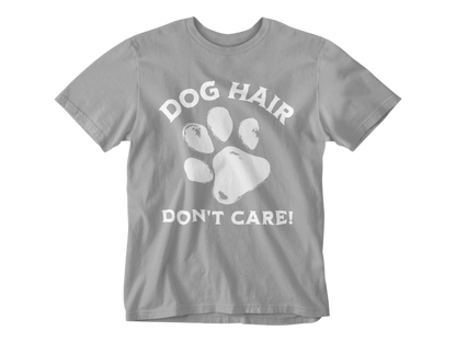 Dog Hair Don't Care Tee