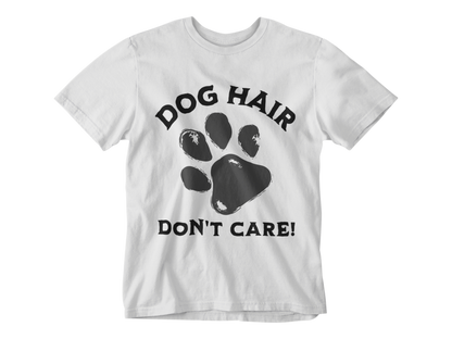 Dog Hair Don't Care Tee