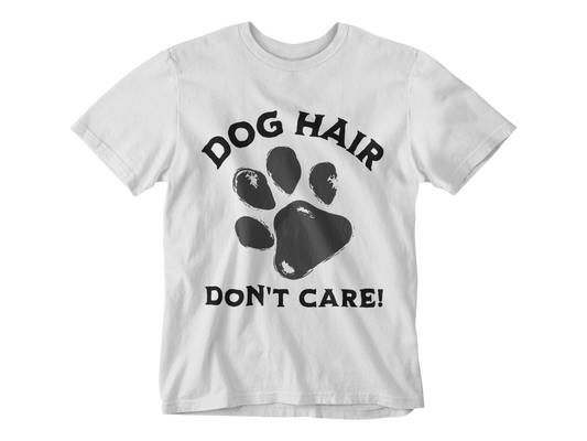 Dog Hair Don't Care Tee