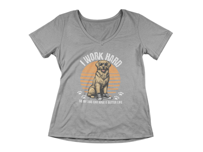 I Work Hard So My Dog Can Have a Better Life Tee