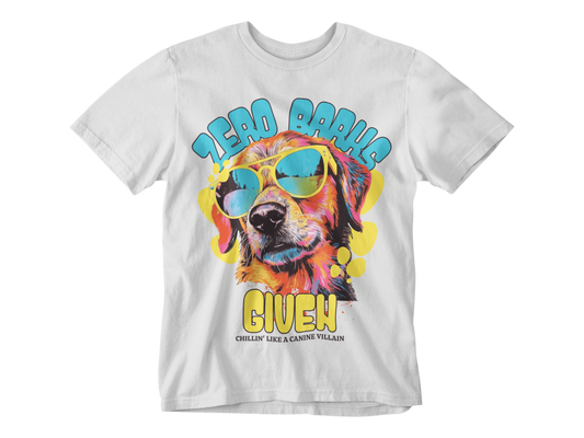Zero Barks Given Tee