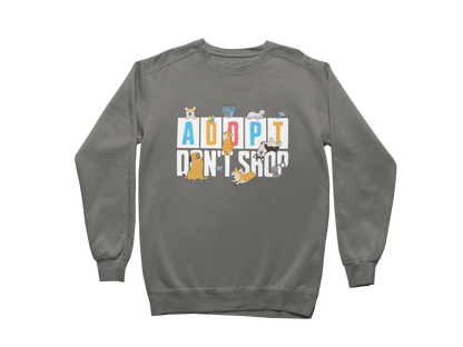 Adopt Don't Shop Sweatshirt