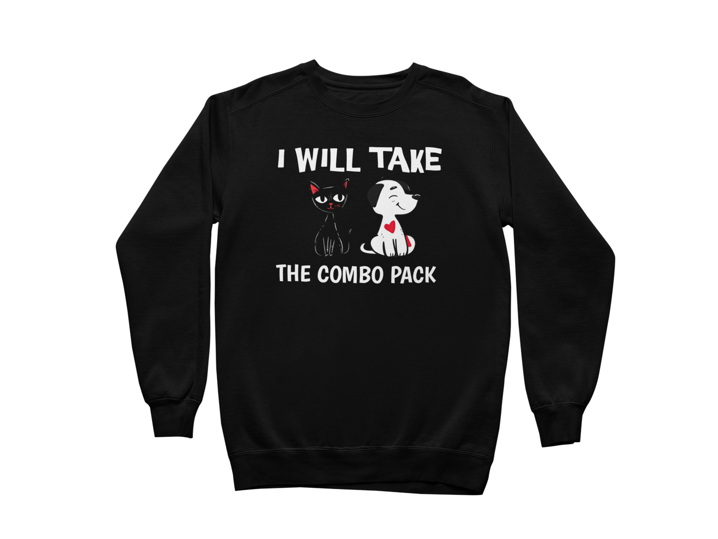 I Will Take the Combo Pack Sweatshirt