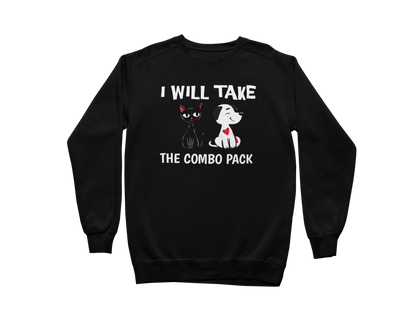 I Will Take the Combo Pack Sweatshirt
