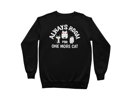 Always Room for One More Cat Sweatshirt