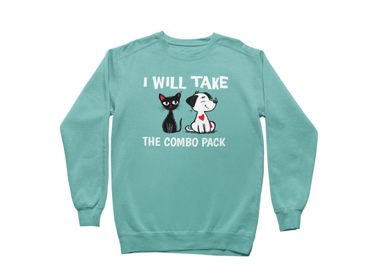 I Will Take the Combo Pack Sweatshirt