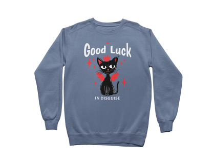 Good Luck in Disguise Sweatshirt