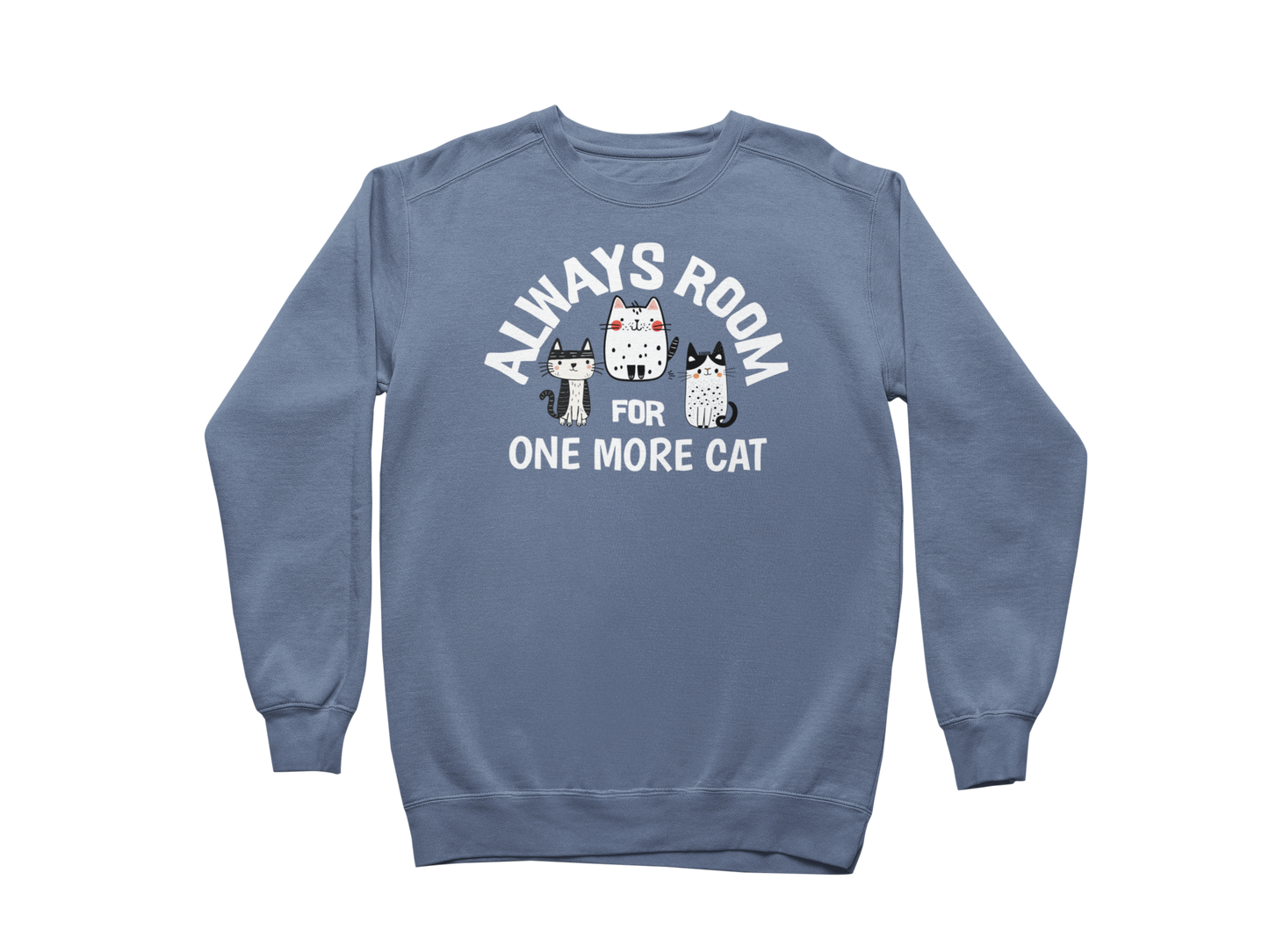 Always Room for One More Cat Sweatshirt