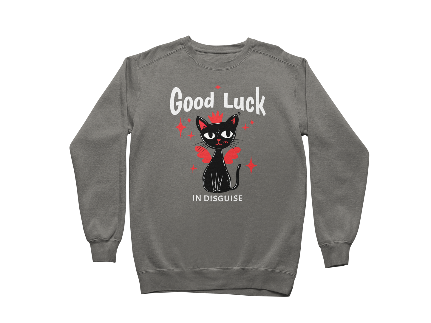 Good Luck in Disguise Sweatshirt