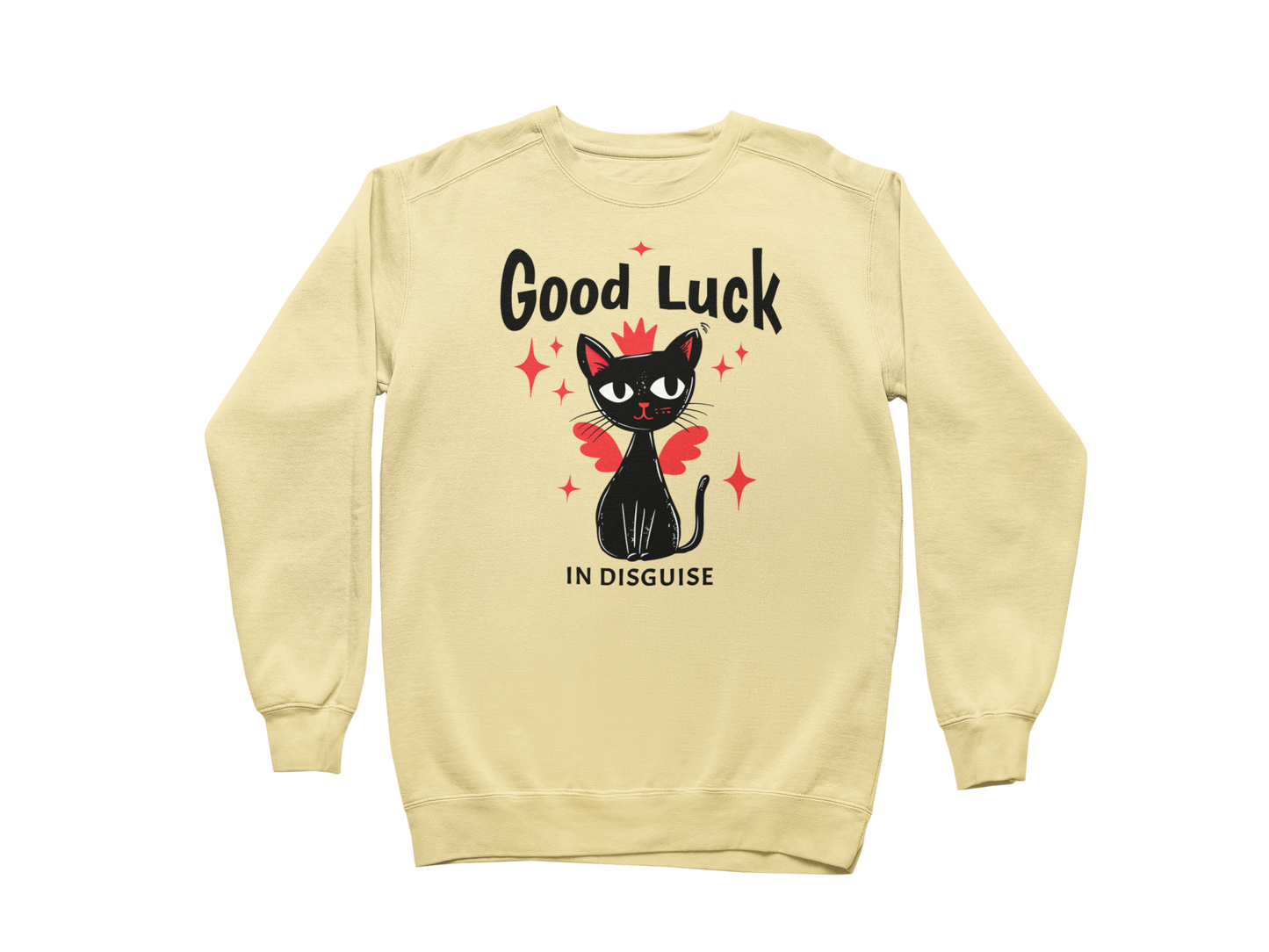 Good Luck in Disguise Sweatshirt