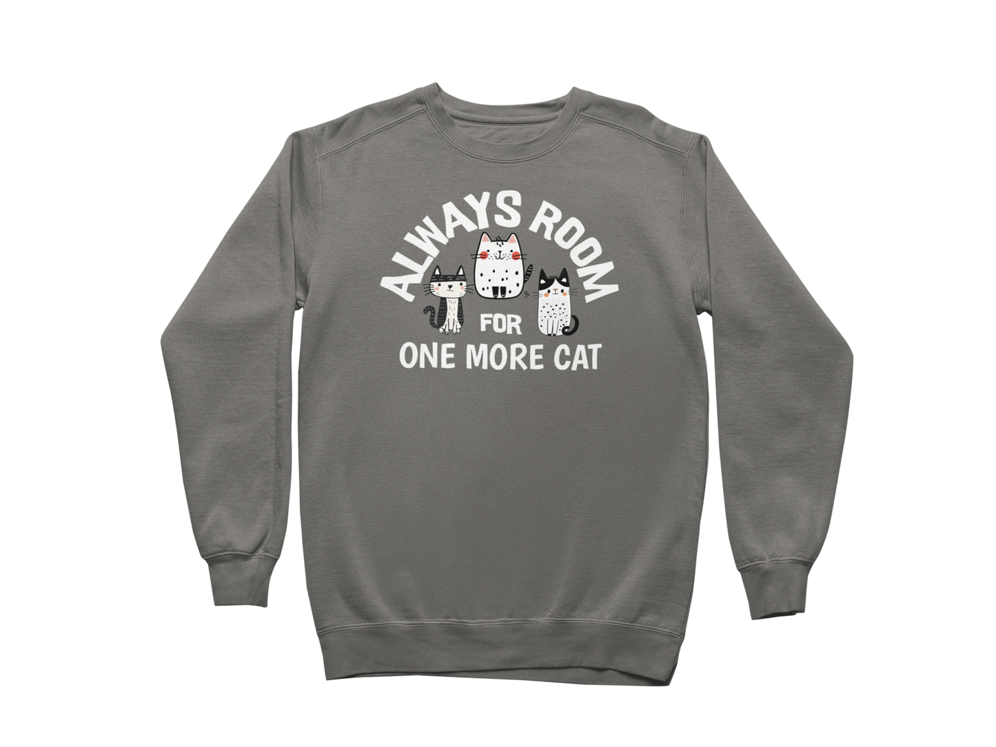 Always Room for One More Cat Sweatshirt
