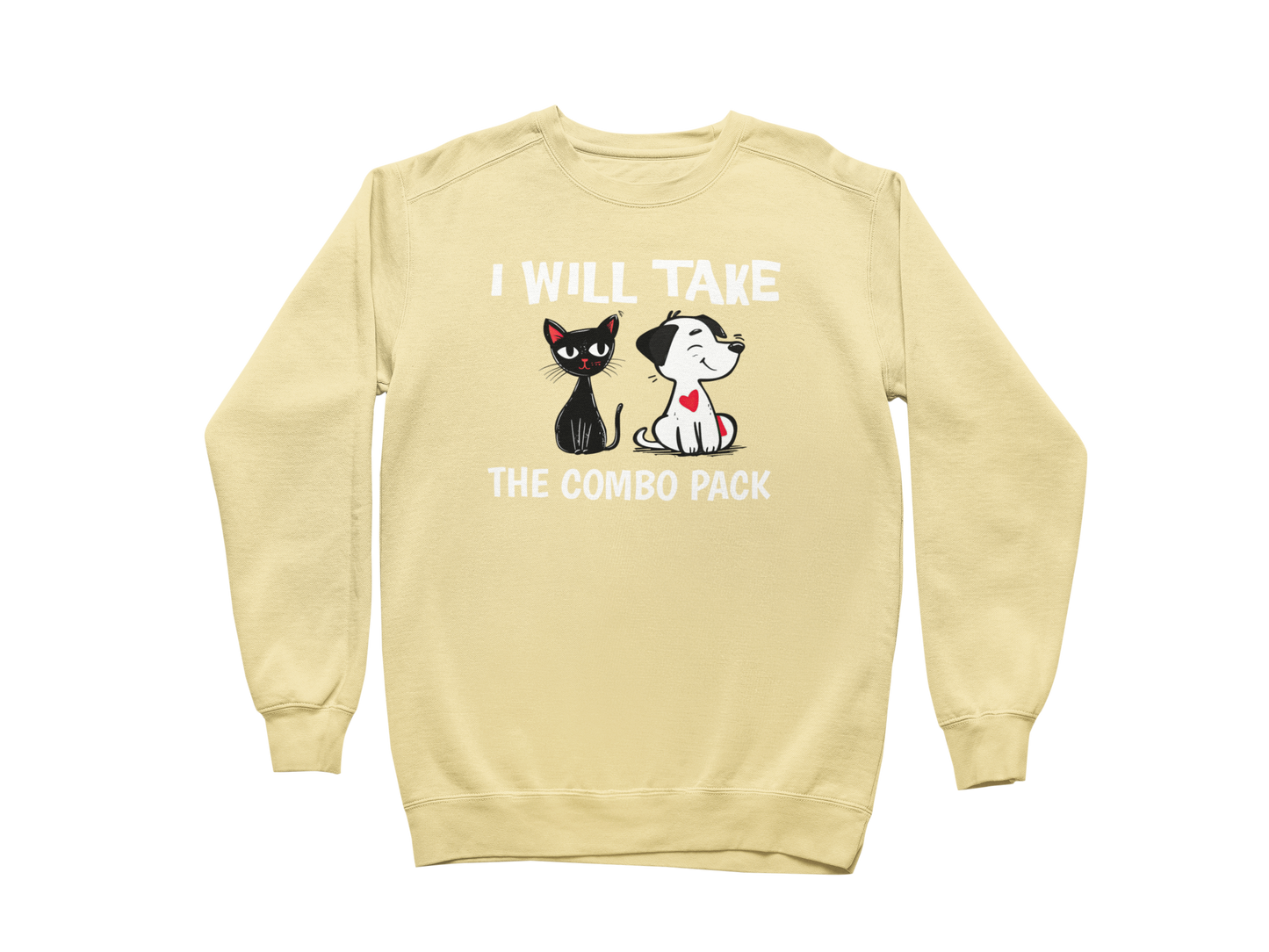 I Will Take the Combo Pack Sweatshirt