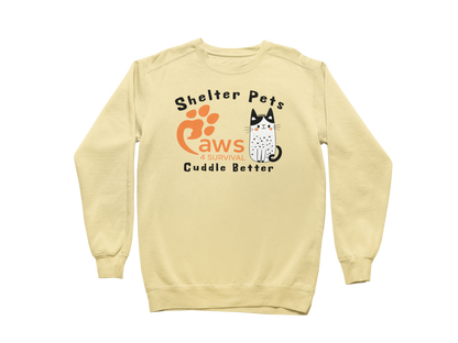 Paws 4 Survival - Sweatshirt - Shelter Pets Cuddle Better - Cat