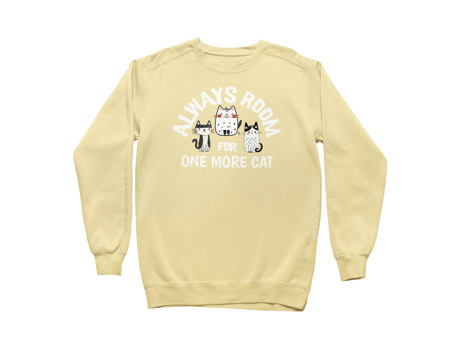 Always Room for One More Cat Sweatshirt