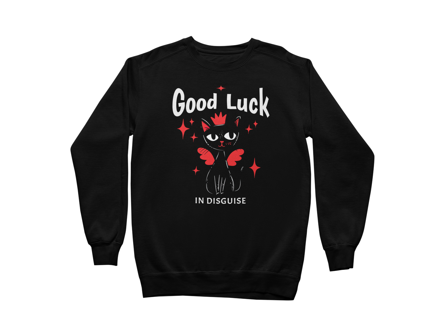 Good Luck in Disguise Sweatshirt