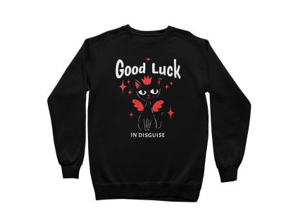 Good Luck in Disguise Sweatshirt