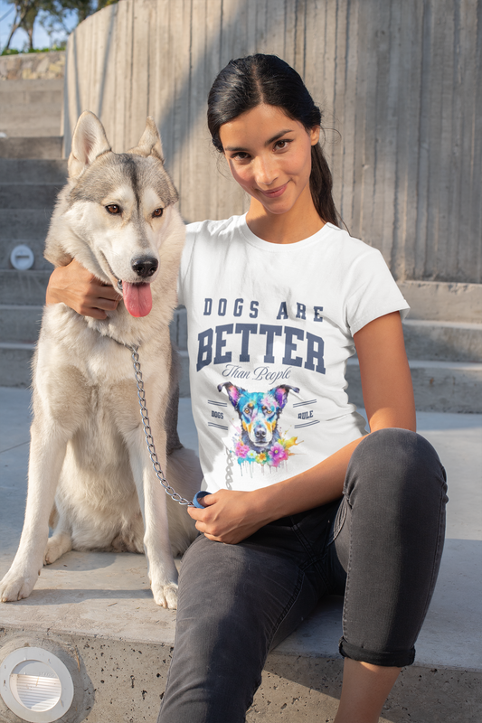 Dogs Are Better Than People Tee