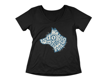 My Dog is My Best Friend Women’s V-Neck