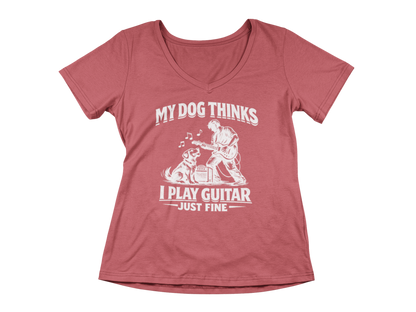 My Dog Thinks I Play Guitar Just Fine – Woman's V-Neck