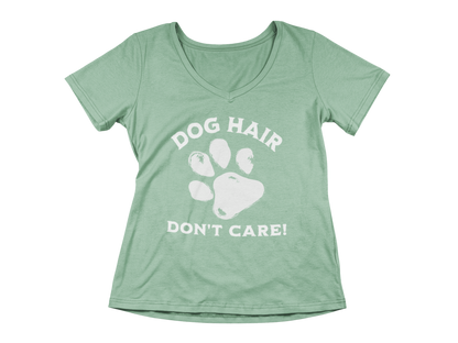 Dog Hair Don't Care Women’s V-Neck