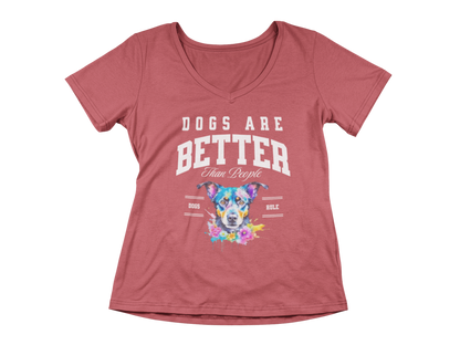 Dogs Are Better Than People Women’s V-Neck