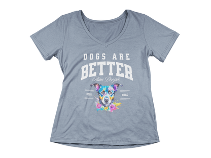 Dogs Are Better Than People Women’s V-Neck
