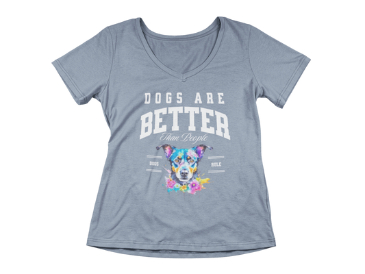 Dogs Are Better Than People Women’s V-Neck