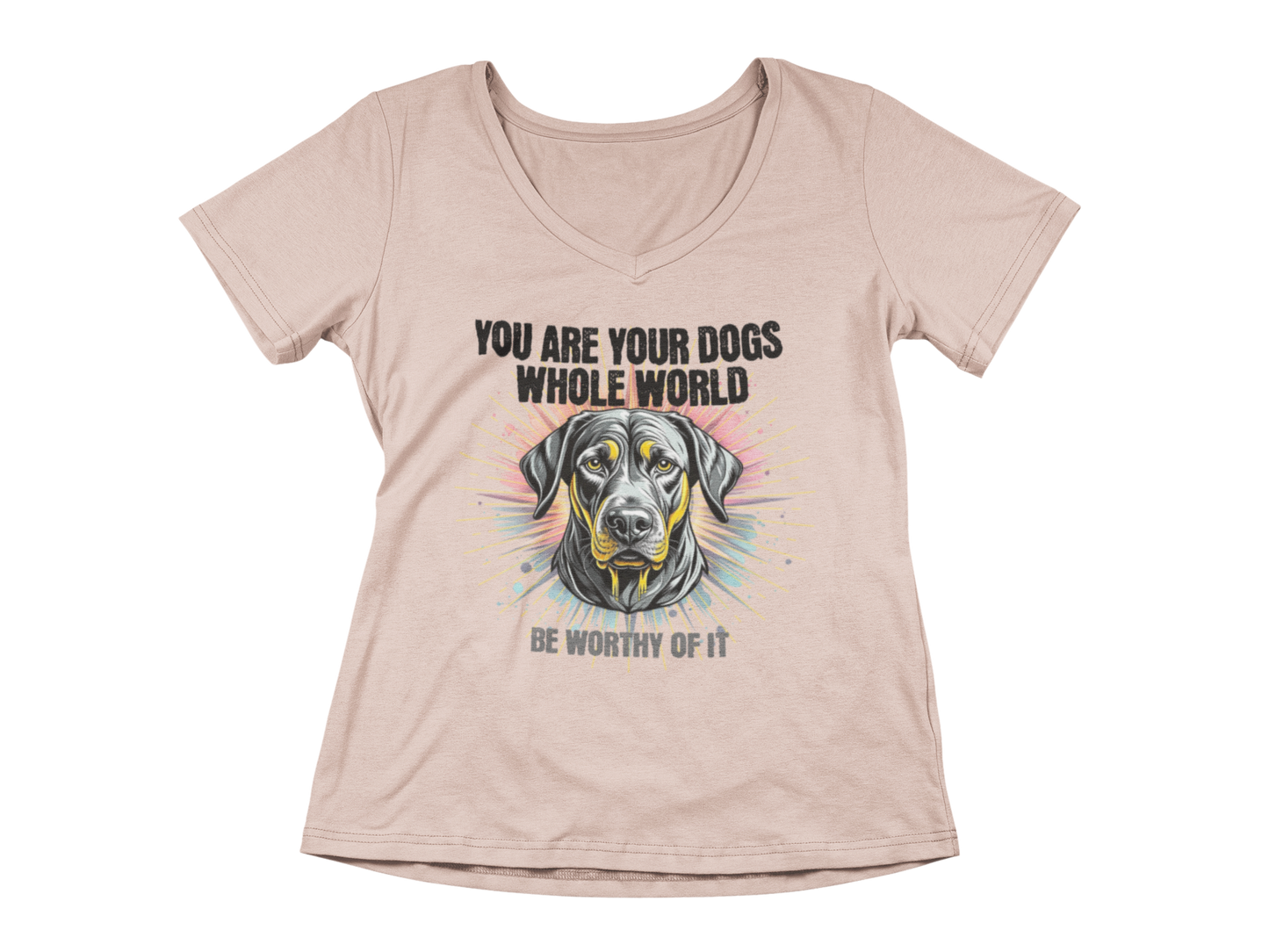 You Are Your Dog’s Whole World Women’s V-Neck