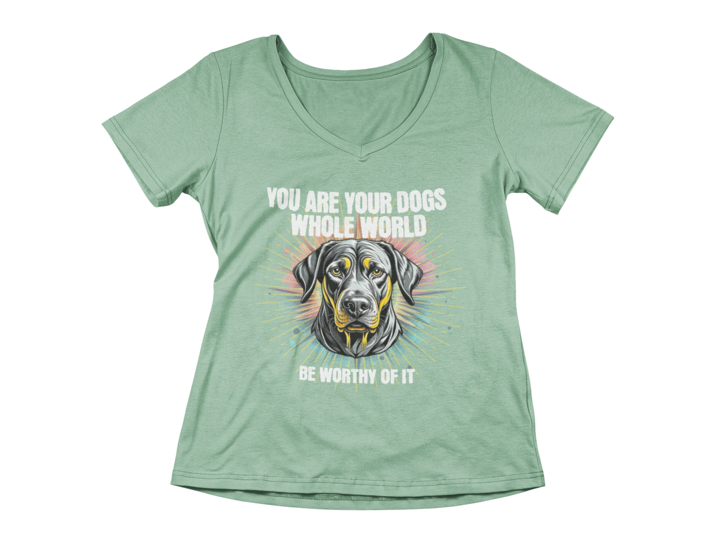 You Are Your Dog’s Whole World Women’s V-Neck