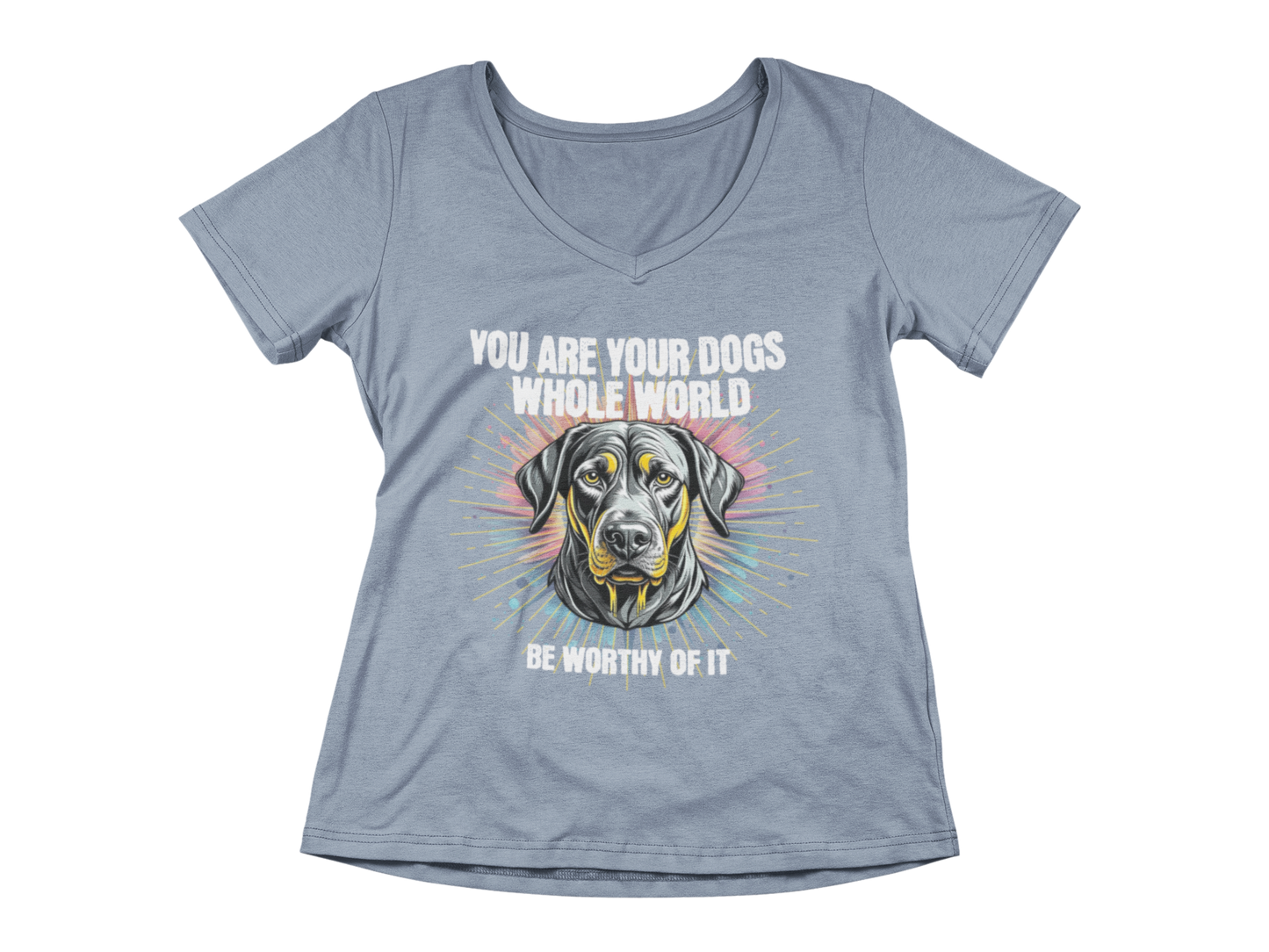 You Are Your Dog’s Whole World Women’s V-Neck