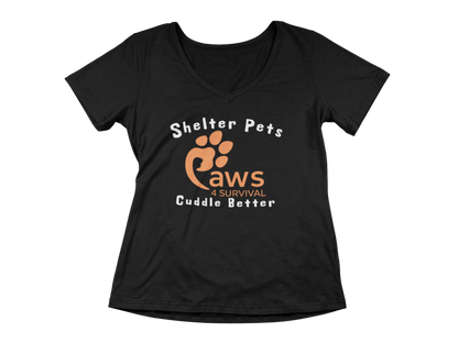 Paws 4 Survival - Woman's V-Neck - Shelter Pets Cuddle Better