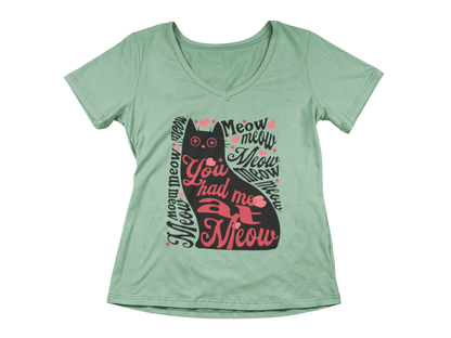 You Had Me at Meow Women's V-Neck Tee