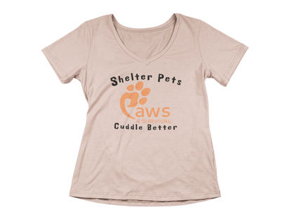 Paws 4 Survival - Woman's V-Neck - Shelter Pets Cuddle Better