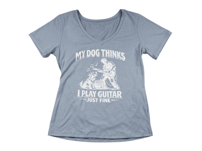My Dog Thinks I Play Guitar Just Fine – Woman's V-Neck