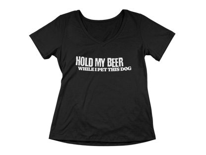 Hold My Beer While I Pet This Dog Women’s V-Neck