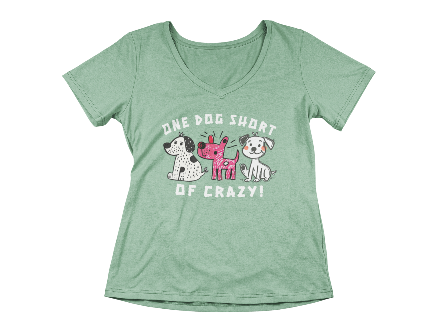 One Dog Short of Crazy! Women's V-Neck