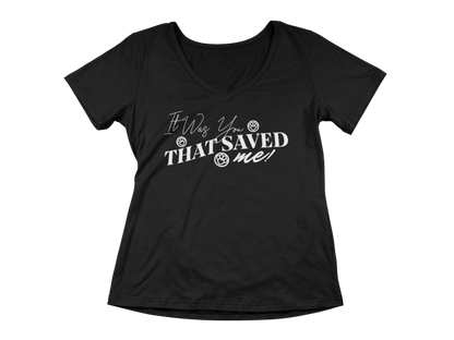 It Was You That Saved Me! Women’s V-Neck